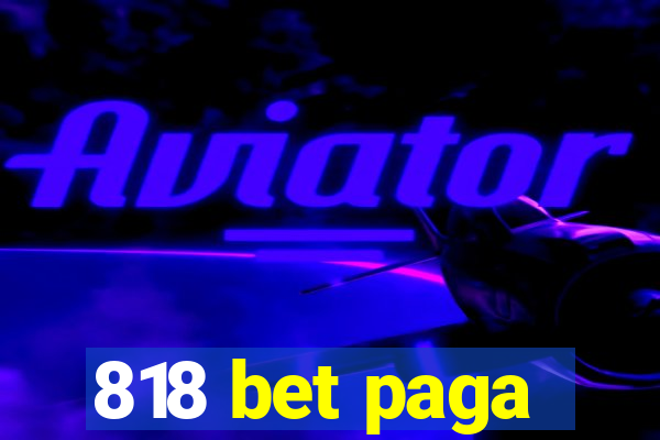 818 bet paga